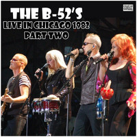 The B-52's - Live In Chicago 1982 Part Two (Live)