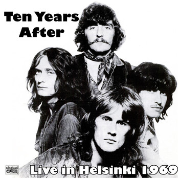 Ten Years After - Live in Helsinki 1969 (Live)