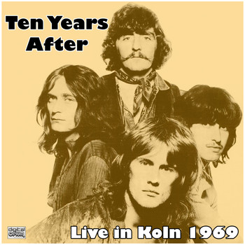 Ten Years After - Live in Koln 1969 (Live)