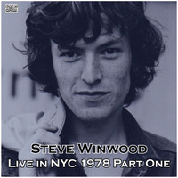 Steve Winwood - Live in NYC 1978 Part One (Live)