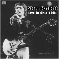 Steve Hackett - Live In Ohio 1981 (Live)