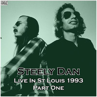 Steely Dan - Live In St Louis 1993 Part One (Live)