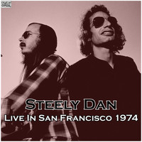 Steely Dan - Live In San Francisco 1974 (Live)