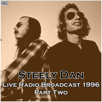 Steely Dan - Live Radio Broadcast 1996 Part Two (Live)