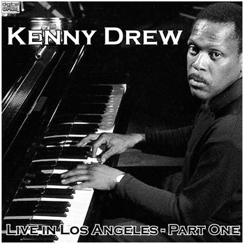 Kenny Drew - Live in Los Angeles - Part One (Live)