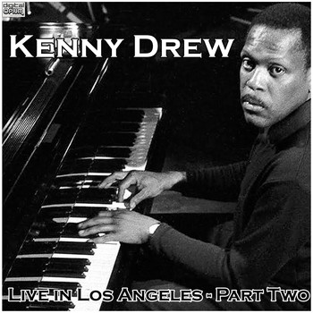 Kenny Drew - Live in Los Angeles - Part Two (Live)