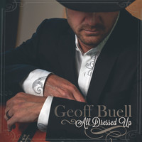 Geoff Buell - All Dressed Up