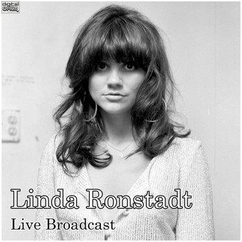 Linda Ronstadt - Live Broadcast (Live)