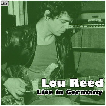 Lou Reed - Live in Germany (Live)
