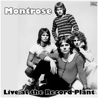 Montrose - Live at the Record Plant (Live)