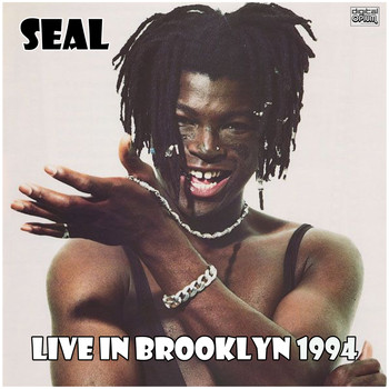 Seal - Live In Brooklyn 1994 (Live)