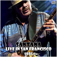 Santana - Live in San Francisco 1975 (Live)