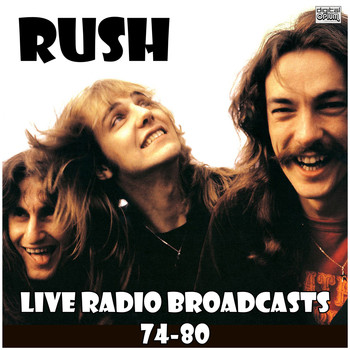 Rush - Live Radio Broadcasts 74-80 (Live)