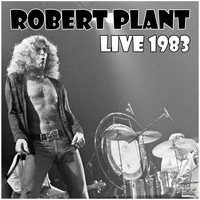 Robert Plant - Live 1983 (Live)