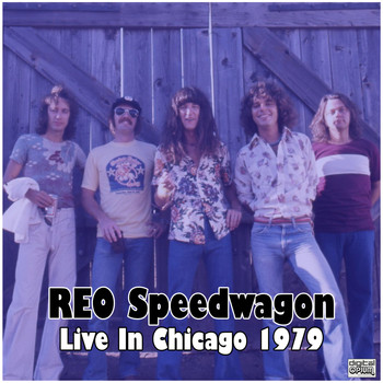 REO Speedwagon - Live In Chicago 1979 (Live)