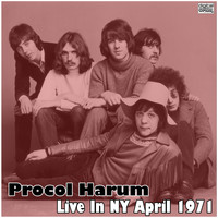 Procol Harum - Live In NY April 1971 (Live)