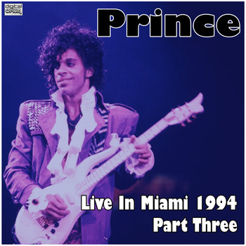 Prince - Live In Miami 1994 Part Three (Live)