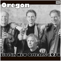 Oregon - Live in New Orleans 1978 (Live)
