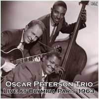 Oscar Peterson Trio - Live at Olympia Paris 1963 (Live)