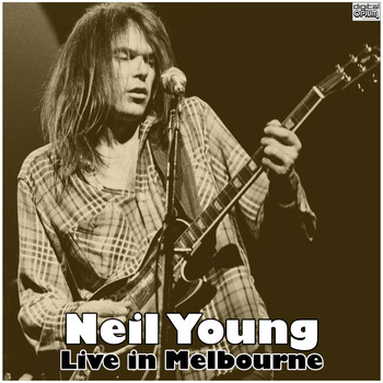 Neil Young - Live in Melbourne (Live)