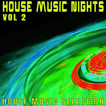 Various Artists - House Music Nights: Volume 2 - Definitive House Music Selection