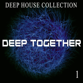 Various Artists - Deep Together, 1 - Deep House Collection