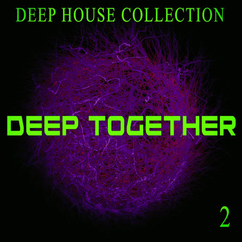 Various Artists - Deep Together, 2 - Deep House Collection