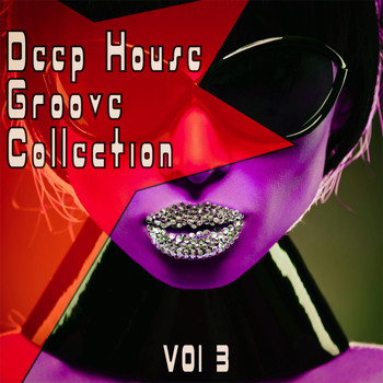 Various Artists - Deep Grooves Collection, Vol. 3 - the Finest Deep House Grooves