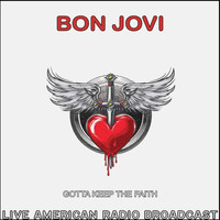 Bon Jovi - Gotta Keep The Faith (Live)