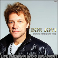 Bon Jovi - Always There For You (Live)