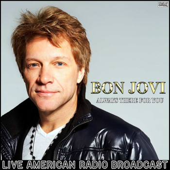Bon Jovi - Always There For You (Live)
