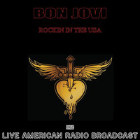 Bon Jovi - Rockin In The USA (Live)