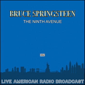 Bruce Springsteen - The Ninth Avenue (Live)