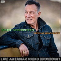 Bruce Springsteen - The Final Arrangement (Live)