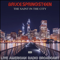 Bruce Springsteen - The Saint In The City (Live)