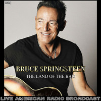 Bruce Springsteen - The Land Of Band (Live)