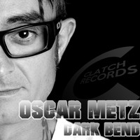 Oscar Metz - Dark Bend