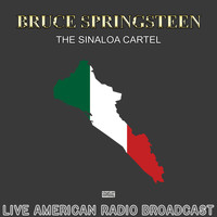Bruce Springsteen - The Sinaloa Cartel (Live)