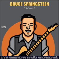 Bruce Springsteen - Growing (Live)