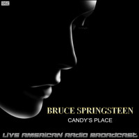 Bruce Springsteen - Candy's Place (Live)