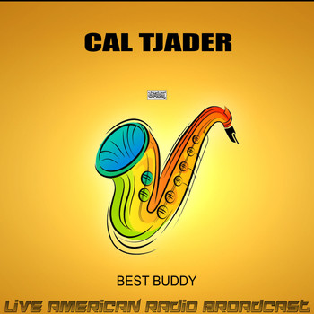 Cal Tjader - Best Buddy (Live)