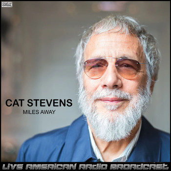 Cat Stevens - Miles Away (Live)