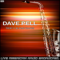 Dave Pell - There'll Be Some Changes (Live)