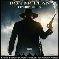 Don McLean - Cowboy Blues (Live)