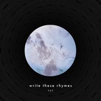 XYZ - Write These Rhymes