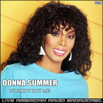 Donna Summer - Nobody But Me (Live)
