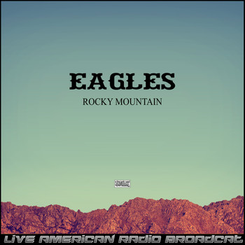 Eagles - Rocky Mountain (Live)