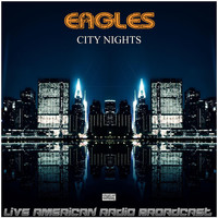 Eagles - City Nights