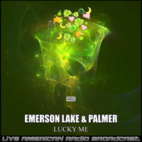 Emerson, Lake & Palmer - Lucky Me (Live)