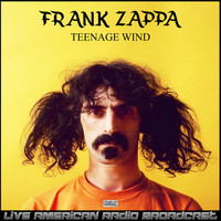 Frank Zappa - Teenage Wind (Live)